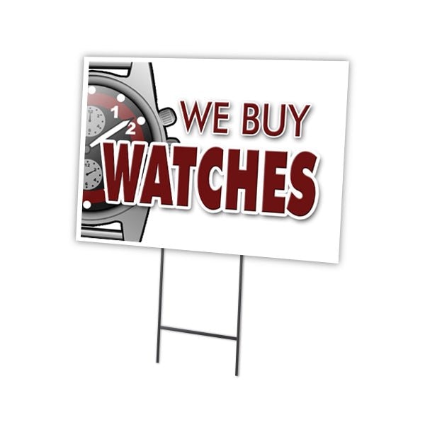 We Buy Watches Yard Sign & Stake outdoor plastic coroplast window, C-1824-DS-We Buy Watches